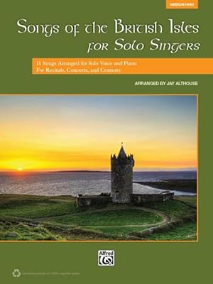 Image du vendeur pour Songs of the British Isles for Solo Singers | Gesang | Buch & CD : 11 Songs Arranged for Solo Voice and Piano for Recitals, Concerts, and Contests mis en vente par AHA-BUCH GmbH