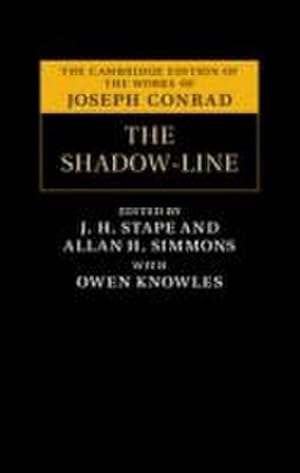 Bild des Verkufers fr The Shadow-Line: A Confession (The Cambridge Edition of the Works of Joseph Conrad) : A Confession zum Verkauf von AHA-BUCH GmbH