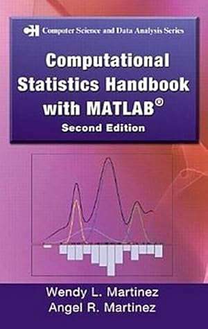 Imagen del vendedor de Computational Statistics Handbook with MATLAB (Chapman & Hall/CRC Computer Science & Data Analysis) a la venta por AHA-BUCH GmbH