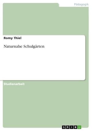 Immagine del venditore per Naturnahe Schulgrten venduto da AHA-BUCH GmbH