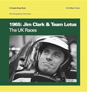 Image du vendeur pour 1965: Jim Clark & Team Lotus The UK races mis en vente par AHA-BUCH GmbH