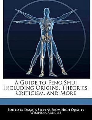Image du vendeur pour A Guide to Feng Shui Including Origins, Theories, Criticism, and More mis en vente par AHA-BUCH GmbH