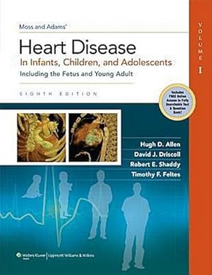 Image du vendeur pour Moss & Adams Heart Disease in Infants, Children, and Adolescents: Including the Fetus and Young Adult : Including the Fetus and Young Adult mis en vente par AHA-BUCH GmbH