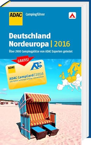 Seller image for ADAC Campingfhrer Deutschland und Nordeuropa 2016: mit herausnehmbarer Planungskarte : mit herausnehmbarer Planungskarte. ber 2900 Campingpltze von ADAC Experten getestet. Deutschland, Belgien, Dnemark, Estland, Finnland, Irland, Lettland, Litauen, Luxemburg, Niederlande, Norwegen, sterreich, Polen, Russische Fderation, Schweden, Slowakei, Tschechien, Vereinigtes Kn. for sale by AHA-BUCH GmbH