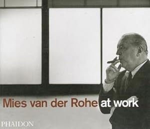 Immagine del venditore per Mies Van Der Rohe At Work (Architecture Gnrale) venduto da AHA-BUCH GmbH