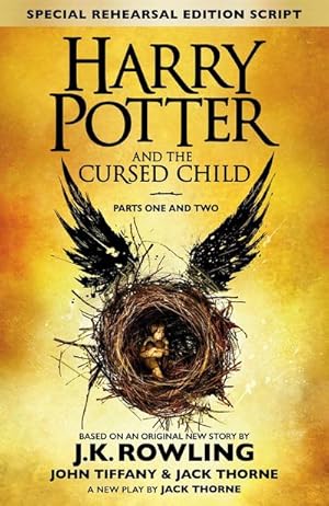 Bild des Verkufers fr Harry Potter and the Cursed Child - Parts I & II (Special Rehearsal Edition): The Official Script Book of the Original West End Production : The Official Script Book of the Original West End Production zum Verkauf von AHA-BUCH GmbH