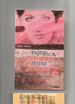 Seller image for Faites vous-mme votre bonheur for sale by La Petite Bouquinerie