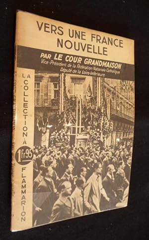 Image du vendeur pour Vers une France nouvelle mis en vente par Abraxas-libris