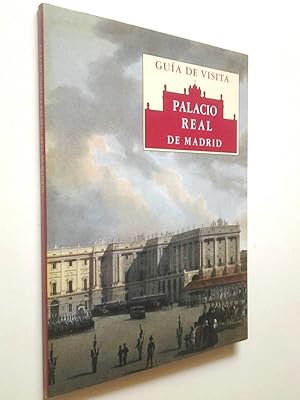 Imagen del vendedor de Palacio Real de Madrid (Gua de visita) a la venta por MAUTALOS LIBRERA