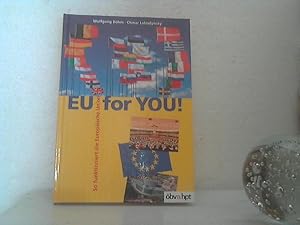 EU for you! - so funktioniert die Europäische Union.