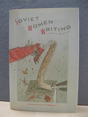 Bild des Verkufers fr Soviet Women Writing: Fifteen Short Stories zum Verkauf von PsychoBabel & Skoob Books
