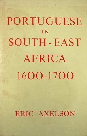 PORTUGUESE IN THE SOUTH-EAST AFRICA. 1600-1700.