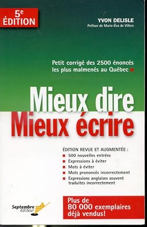 Image du vendeur pour Mieux dire, Mieux crire- 5e dition revue et augmente mis en vente par Librairie Le Nord