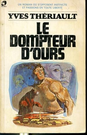 Bild des Verkufers fr Le dompteur d'ours zum Verkauf von Librairie Le Nord