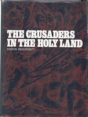 Imagen del vendedor de The Crusaders in the Holy Land a la venta por Frank Hofmann