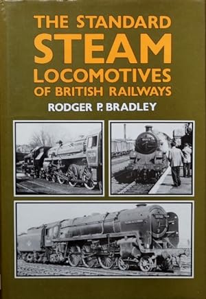 Imagen del vendedor de THE STANDARD STEAM LOCOMOTIVES OF BRITISH RAILWAYS a la venta por Martin Bott Bookdealers Ltd