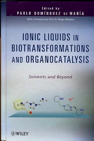 Immagine del venditore per Ionic Liquids in Biotransformations and Organocatalysis. Solvents and Beyond. venduto da Antiquariat am Flughafen