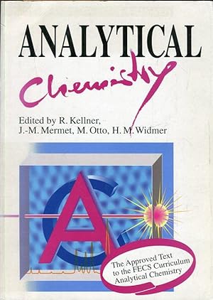 Seller image for Analytical Chemistry. The Approved Text to the FECS Curriculum Analytical Chemistry. for sale by Antiquariat am Flughafen