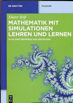 Bild des Verkufers fr Mathematik mit Simulationen Lehren und Lernen. Plus 200 Beispiele aus der Physik. zum Verkauf von Antiquariat am Flughafen