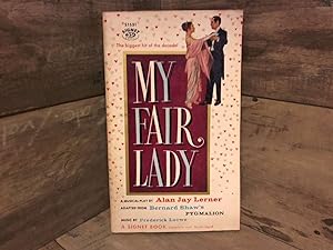 Imagen del vendedor de My Fair Lady a Musical Play in Two Acts a la venta por Archives Books inc.