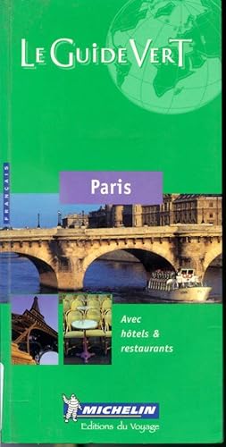 Immagine del venditore per Paris - Le Guide Vert - Avec htels & restaurants venduto da Librairie Le Nord