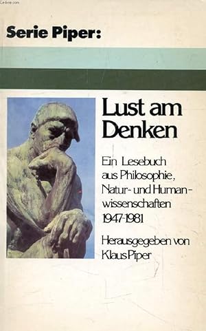Seller image for LUST AM DENKEN, Ein Lesebuch aus Philosophie, Natur- und Humanwissenschaften, 1947-1981 for sale by Le-Livre