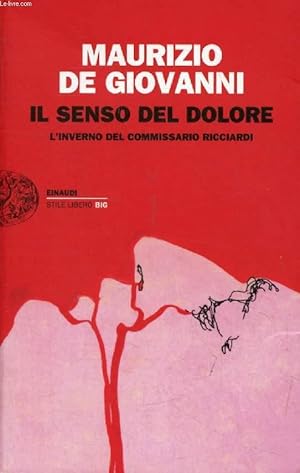 Immagine del venditore per IL SENSO DEL DOLORE, L'Inverno del Commissario Ricciardi venduto da Le-Livre