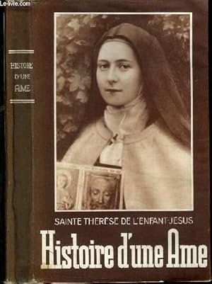 Image du vendeur pour SAINTE THERESE DE L'ENFANT JESUS - HISTOIRE D'UNE AME mis en vente par Le-Livre