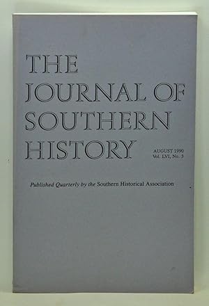 Imagen del vendedor de The Journal of Southern History, Volume 56, Number 3 (August 1990) a la venta por Cat's Cradle Books