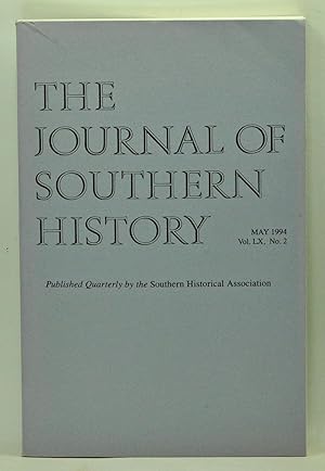 Imagen del vendedor de The Journal of Southern History, Volume 60, Number 2 (May 1994) a la venta por Cat's Cradle Books