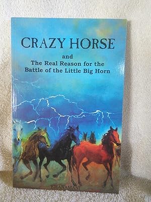 Seller image for Crazy Horse and The Real Reason for the Battle of the Little Big Horn for sale by Prairie Creek Books LLC.