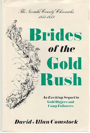 Bild des Verkufers fr Brides of the Gold Rush, 1851-1859 zum Verkauf von Dan Glaeser Books