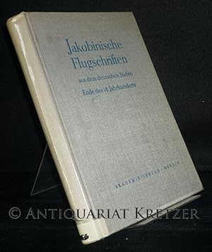 Seller image for Jakobinische Flugschriften aus dem deutschen Sden Ende des 18. Jahrhunderts. Eingeleitet und herausgegeben von Heinrich Scheel. (= Deutsche Akademie der Wissenschaften zu Berlin. Schriften des Instituts fr Geschichte. Reihe 1: Allgemeine und deutsche Geschichte, Band 14). for sale by Antiquariat Kretzer