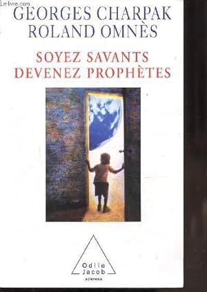 Bild des Verkufers fr SOYEZ SAVANT - DEVENEZ PROPHETES - zum Verkauf von Le-Livre