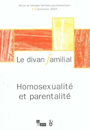 Bild des Verkufers fr divan familial n13 2004 homosexualite et parentalite zum Verkauf von Chapitre.com : livres et presse ancienne