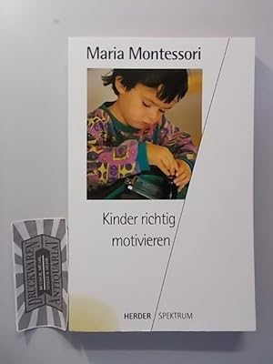 Kinder richtig motivieren.