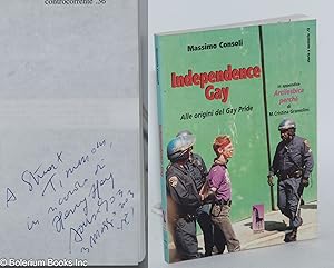 Seller image for Independence Gay: alle origini del Gay Pride; in appendice arcilesbica perch for sale by Bolerium Books Inc.