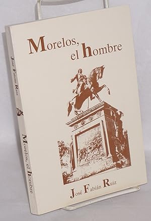 Seller image for Morelos el hombre for sale by Bolerium Books Inc.