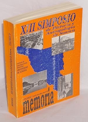 Imagen del vendedor de XIII Simposio de Historia y Antropologia de Sonora. Volumen 2, Memoria a la venta por Bolerium Books Inc.