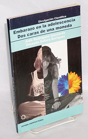 Image du vendeur pour Embarazo en la adolescencia: dos caras de una moneda mis en vente par Bolerium Books Inc.