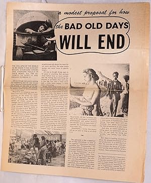A modest proposal for how the bad old days will end