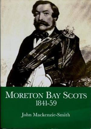 Moreton Bay Scots 1841 - 59