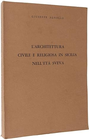 Bild des Verkufers fr L' Architettura Civile E Religiosa In Sicilia Nell'Et Sveva zum Verkauf von Henry Sotheran Ltd