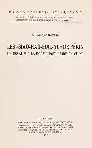 Bild des Verkufers fr Les "Siao-ha(i-eu)l-yu" de P kin. Un essai sur la po sie populaire en Chine. zum Verkauf von Henry Sotheran Ltd