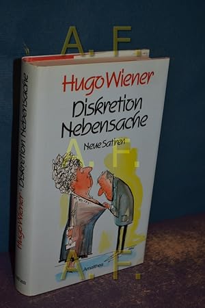 Seller image for Diskretion Nebensache: Neue Satiren for sale by Antiquarische Fundgrube e.U.