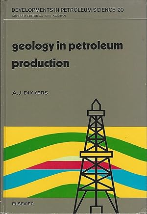 Imagen del vendedor de Geology in Petroleum Production (Developments in Petroleum Science Series) a la venta por Deeside Books