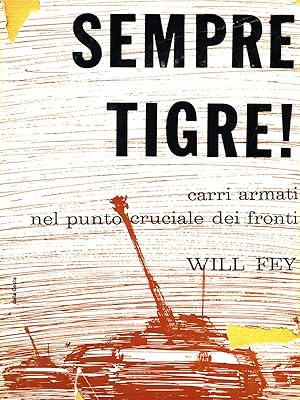 Immagine del venditore per Sempre tigre! venduto da Librodifaccia