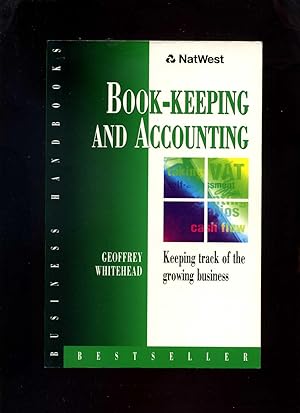 Immagine del venditore per Book-Keeping and Accounting: Keeping Track of the Growing Business venduto da Roger Lucas Booksellers