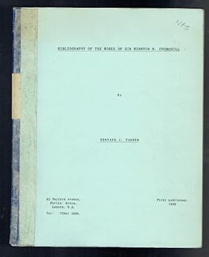 Seller image for Bibliography of the Works of Sir Winston S Churchill for sale by Sonnets And Symphonies