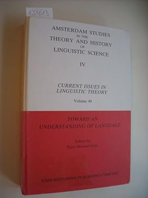 Bild des Verkufers fr Toward and understanding of language : Charles Carpenter Fries in perspective (Series IV - Current Issues in Linguistic Theory) Vol.40 zum Verkauf von Gebrauchtbcherlogistik  H.J. Lauterbach